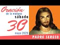 Oración de la Mañana, Sábado 30 de Mayo