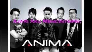 Ajari Aku - Anima