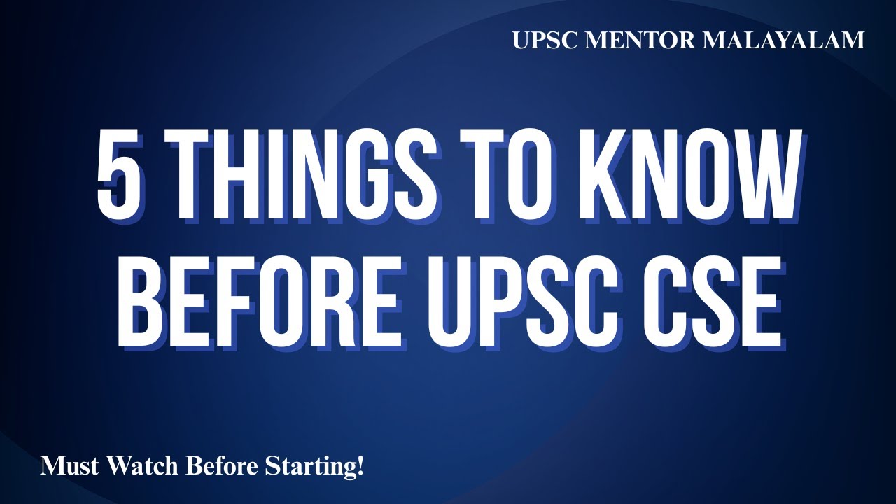 5 Things You MUST Know Before Writing UPSC CSE | Complete Beginner Guidance | UPSC Malayalam