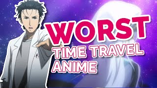 Top 5 WORST time travel anime (after watching them all)