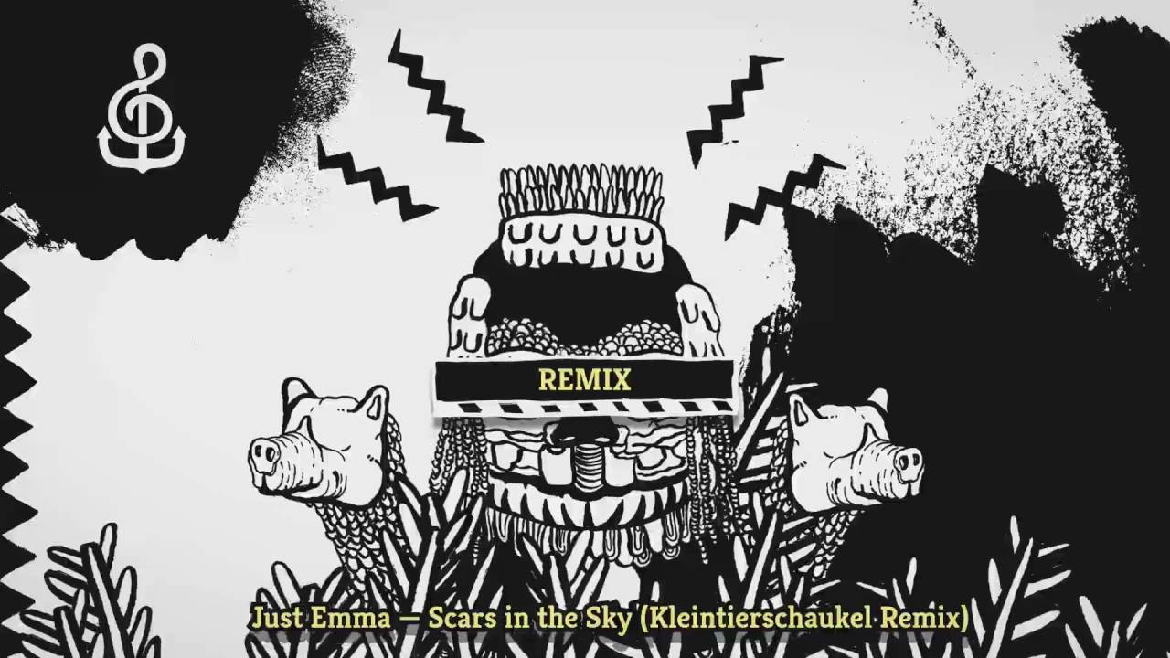 Just Emma - Scars in the Sky Feat. Raindance kid (Kleintierschaukel Remix) - Plötzlich Musik