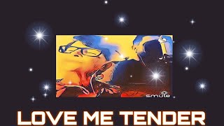 Love me tender #Covers