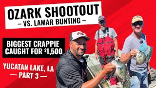 Pro vs. Joe -- Biggest Fish | Lamar Bunting vs. Mike for $1,500 | Ozark Shootout on Yucatan Lake, LA by Ozark Outdoors 1,086 views 4 months ago 22 minutes
