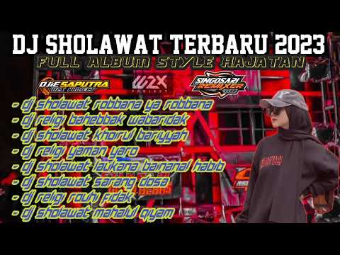 DJ SHOLAWAT TERBARU 2023 || ROBBANA YA ROBBANA ||  X BAHEBBAK WABARIDAK || BY WZX PRODUCT