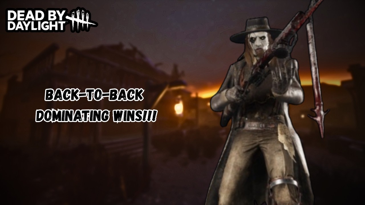 Dead by Daylight | The Deathslinger | Back To Back Dominating Win ...