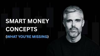 Smart Money Concepts: What Every SMC Trader Is Missing