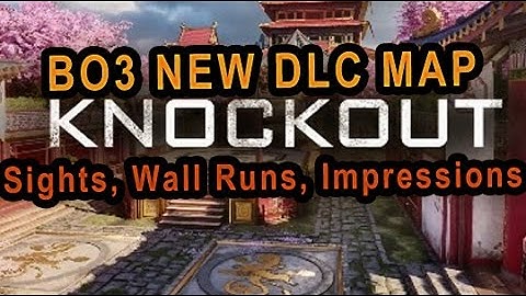 BO3 NEW DLC MAP KNOCKOUT  Sights, Wall Runs, Impressions