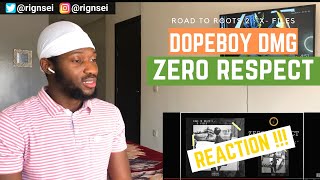 Dopeboy DMG - Zero Respect (Road To Roots 2) | REACTION