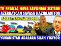 CEPHE HATTINA YOĞUN SEVKİYAT HAZIRLIK YAPILIYOR   (AZERBAYCAN )| TÜRKİYE FRANSA GELİŞMESİ