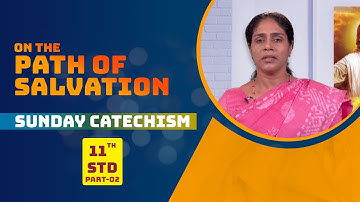 Syro Malabar Catechism | On the Path of salvation | STD-11 | Chapter-1 | PART -2 | ShalomTV