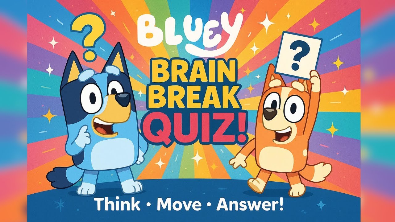 Bluey Quiz Brain Break 🧠🎉 | Fun Questions & Movement for Kids! - YouTube