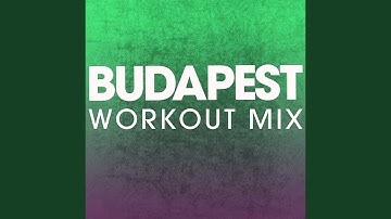 Budapest (Extended Workout Mix)