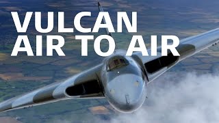 Incredible Air To Air Video Of Vulcan July 2014