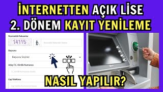 Açık Lise 2. Dönem Kayıt Yenileme İnternetten Nasıl Yapılır? Kayıt Yenileme İşlemleri