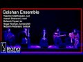 آساره شکارچی گروه گلشن Asareh Shekarchi Golshan Ensemble 
