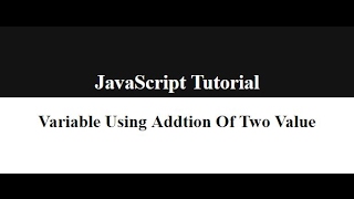 JavaScript Variable Using Addtion Of Two Value
