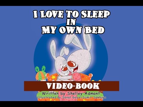 Read Along Aloud Story Book For Children Bedtime Story- I Love To Sleep In My Own Bed