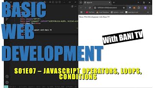 WEB DEVELOPMENT S01E07: Javascript Operators, Loops, Conditions