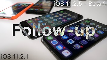 iOS 11.2.1 & iOS 11.2.5 Beta 1 -  Follow-up