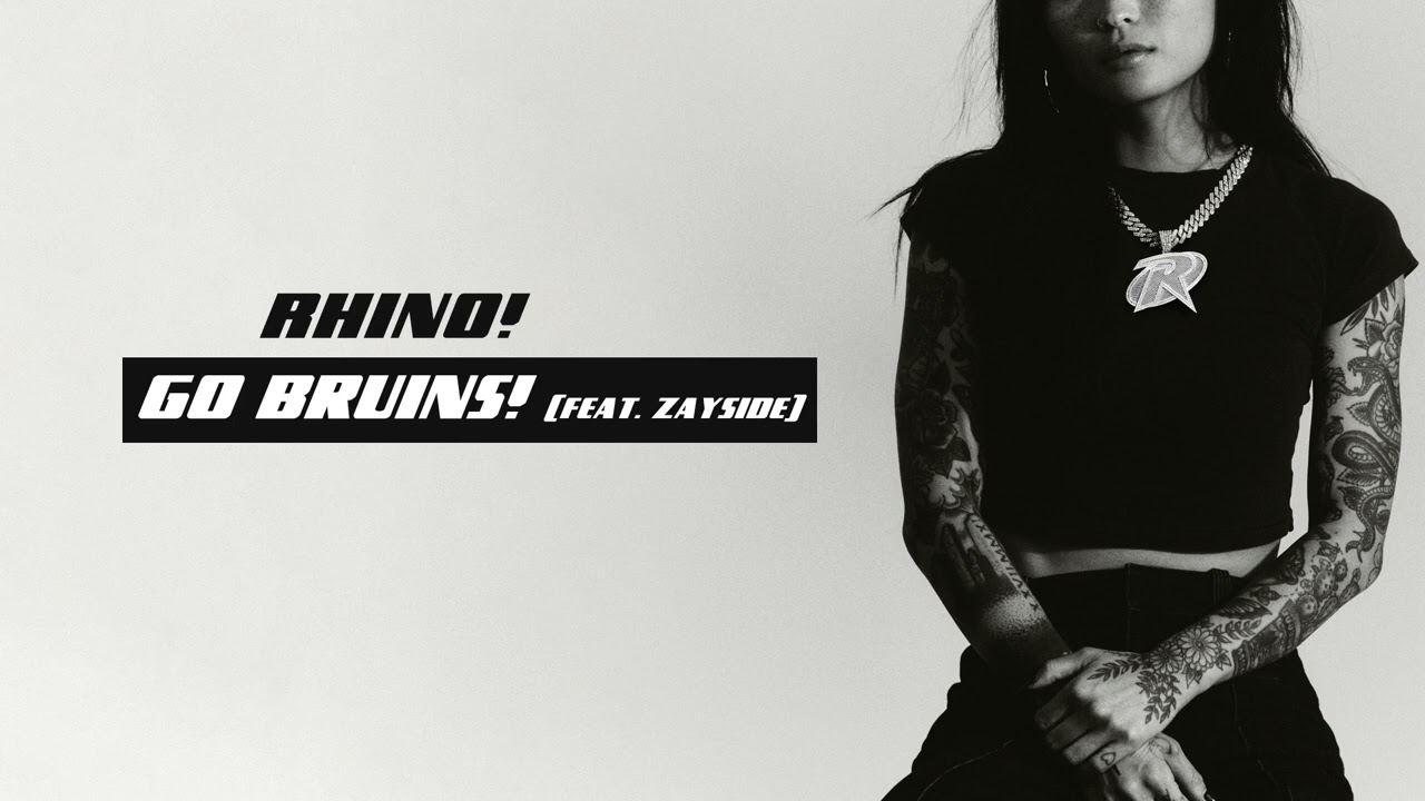 Rhino! - Go Bruins! (feat. Zayside)