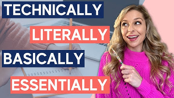 How to use Technically, Literally, Basically, etc. | 5 Adverbs in Under 10 Minutes