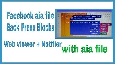 Facebook aia file Screen Back press blocks with free aia file ! Makeroid tutorial