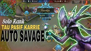 Pasif Karrie Auto Savage Tutorial & Build By Top Lokal