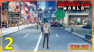 One Punch Man World Gameplay Walkthrough Part 2 (Android, iOS)