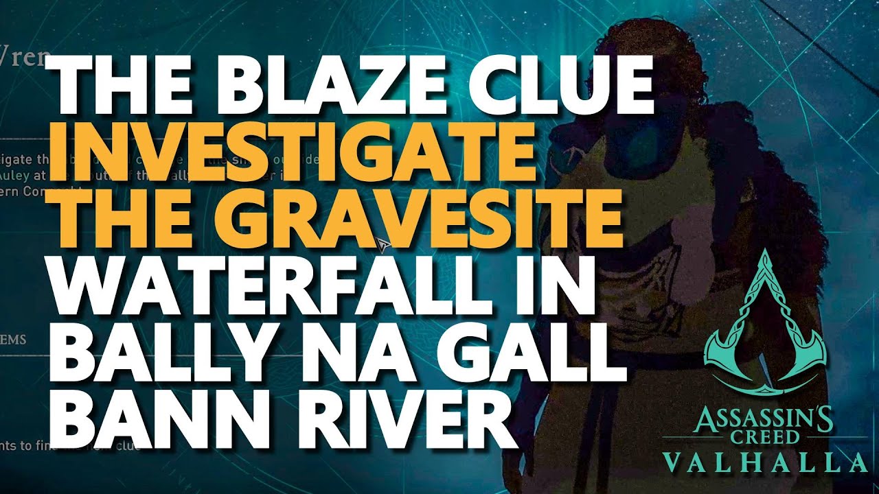 Investigate The Gravesite Near The Waterfall In Bally Na Gall Bann 