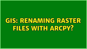 GIS: Renaming raster files with ArcPy? (2 Solutions!!)