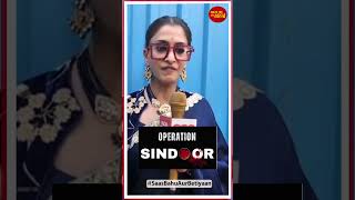 Parineetii Fame Shilpa Agnihotri Opens Up About Operation Sindoor &amp; Shows Respect Fore Indian Army