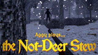 Going huntin for eldritch horrors beyond my comprehension | The Not-Deer Stew