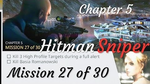 Hitman Sniper Chapter 5 Mission 27 of 30 Games Re-Play