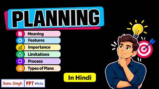 Information PLANNING EXPLAINED in Hindi | Meaning, Features, Importance, Limitations, Process, Types of Plans Update