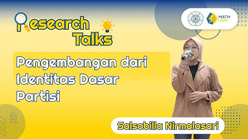 Research Talk - (Salsabilla Nirmalasari) Pengembangan dari Identitas Dasar Partisi
