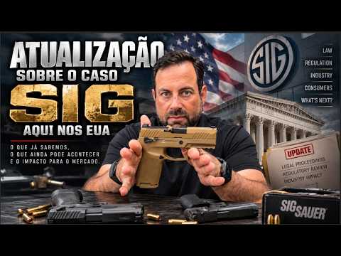 Atualização sobre a SIG nos EUA.
