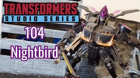 Transformers Studio Series 104 Nightbird Stop Motion