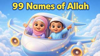 99 Names of Allah (Asmaul Husna) 🚀 Airplane Adventure! | 3D Kids Nasheed