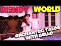 ENCHANTED TALES WITH BELLE - DISNEY WORLD - FULL SHOW