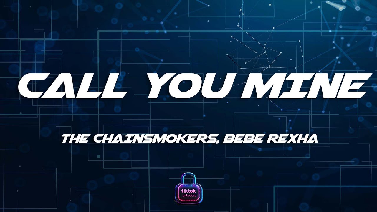 The Chainsmokers, Bebe Rexha - Call You Mine (Lyrics) - YouTube