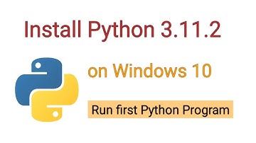 How to Install Python 3.11.2 on Windows 10 | Python 3.11.2 installation | Python