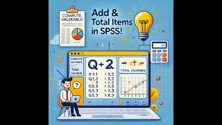 ➕ How to Add Items and Measure Total Value in SPSS | Step-by-Step Guide