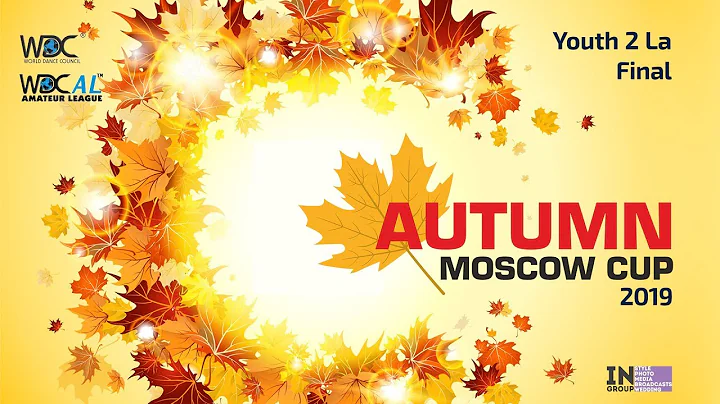 Final | Youth 2 Latin | Autumn Moscow Cup 2019