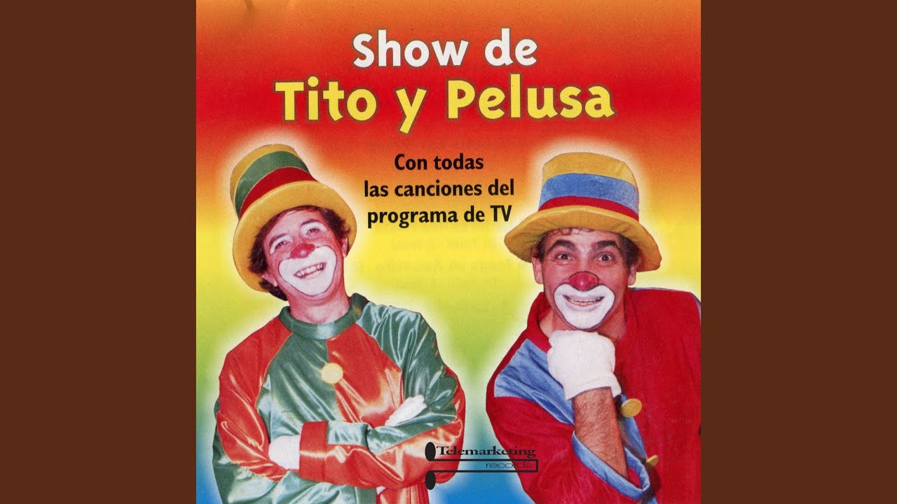 Cancion de Tito y Pelusa