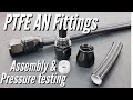How to assemble  test ptfe an fittings  teflon an hose fittings 