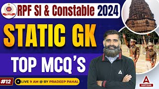 RPF SI & Constable Static GK Classes 2024 | Top MCQs By Pradeep Sir #12