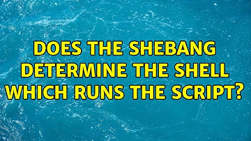 Unix & Linux: Does the shebang determine the shell which runs the script? (4 Solutions!!)