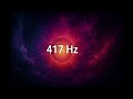 🎧 5-Minute Solfeggio Frequency (417 Hz) | Facilitating Change & Clearing Trauma