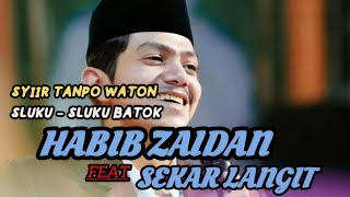 Download Mp3 SYI'IR TANPO WATON - SLUKU SLUKU BATOK _ HABIB ZAIDAN feat. SEKAR LANGIT Gudang lagu Download Mp3 SYI'IR TANPO WATON - SLUKU SLUKU BATOK _ HABIB ZAIDAN feat. SEKAR LANGIT