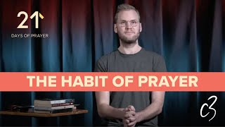 The Habit Of Prayer Ps Josiah Olson
